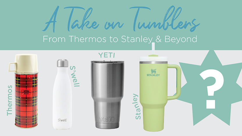 A selection of tumblers is displayed: a red plaid Thermos, a white S'well bottle, a silver YETI tumbler, and a green Stanley cup. There's a star shape with a question mark, suggesting anticipation for another tumbler.