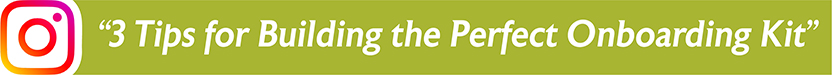 A green banner with the Instagram logo on the left, followed by the text: "3 Tips for Building the Perfect Onboarding Kit" in white.