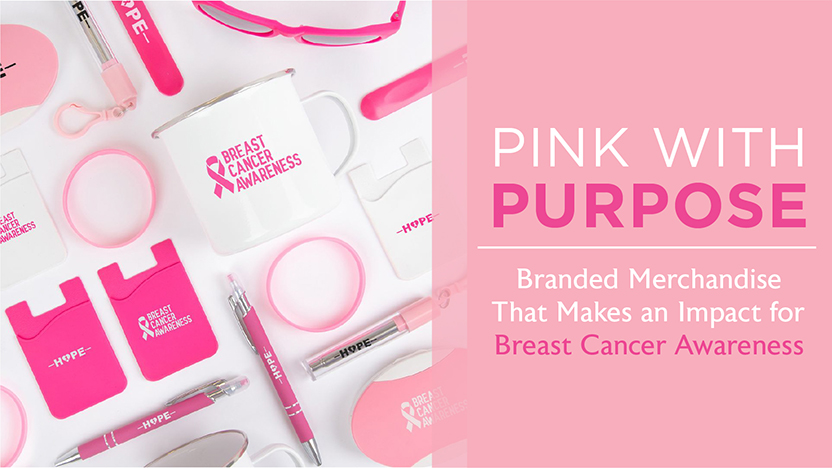 Assorted pink and white branded items for breast cancer awareness, including mugs, pens, sunglasses, phone wallets, and a wristband, with text: "Pink with Purpose—Branded Merchandise That Makes an Impact for Breast Cancer Awareness.
